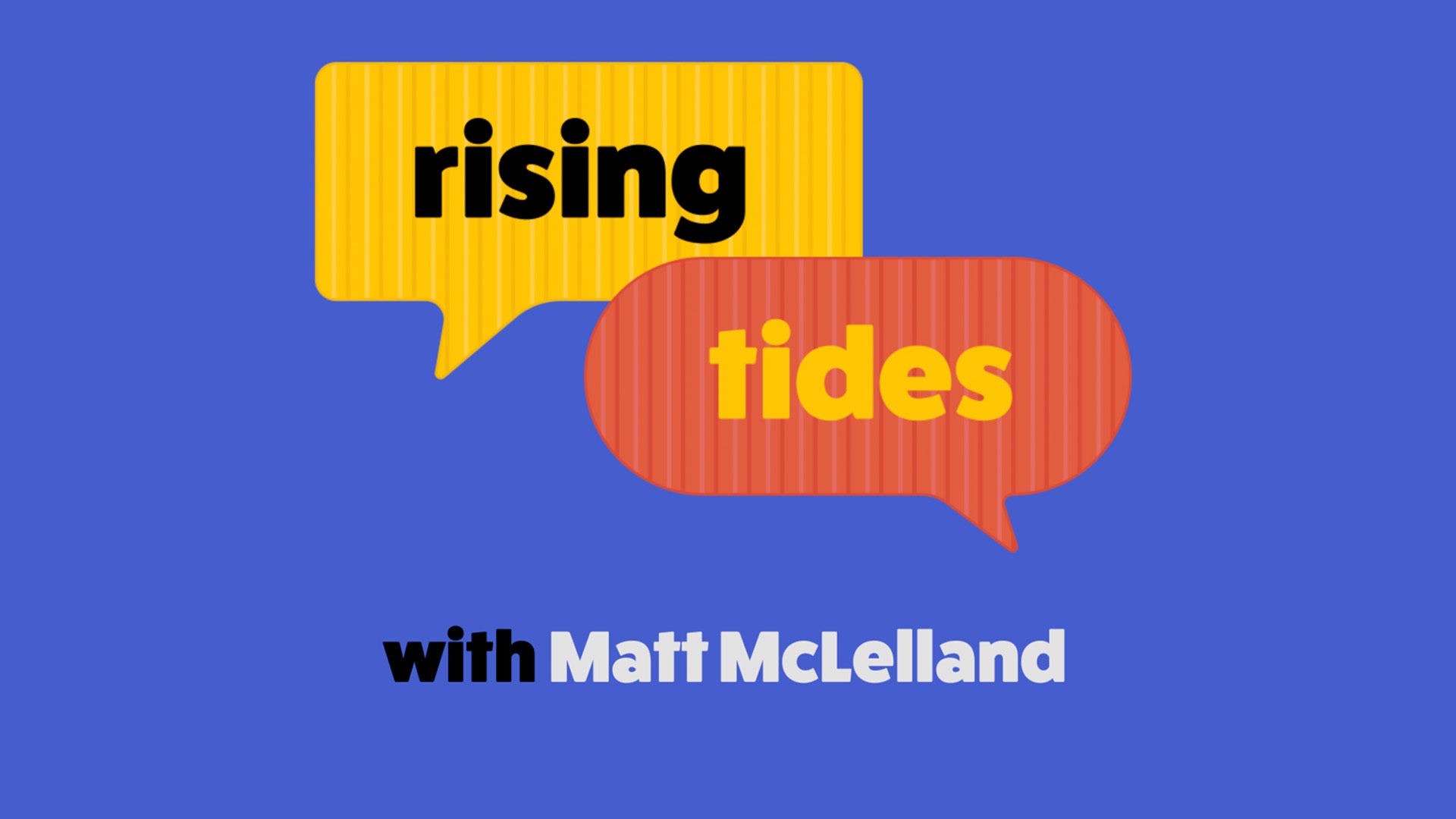 Rising Tides