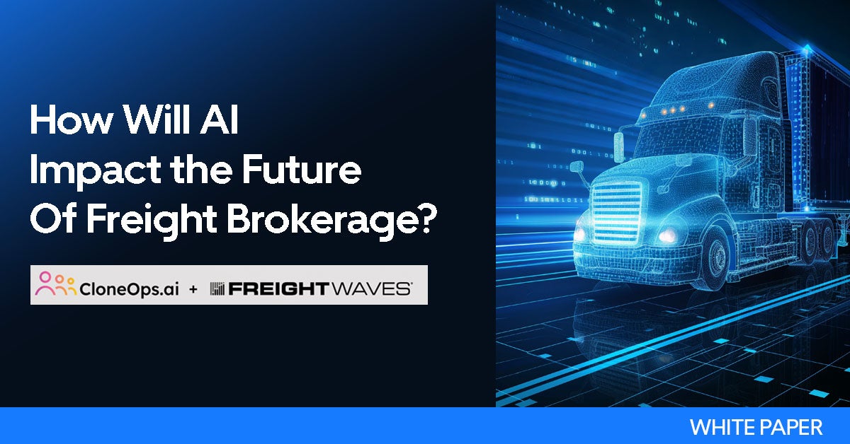 White Paper: How Will AI Impact the Future of Freight Brokerage?