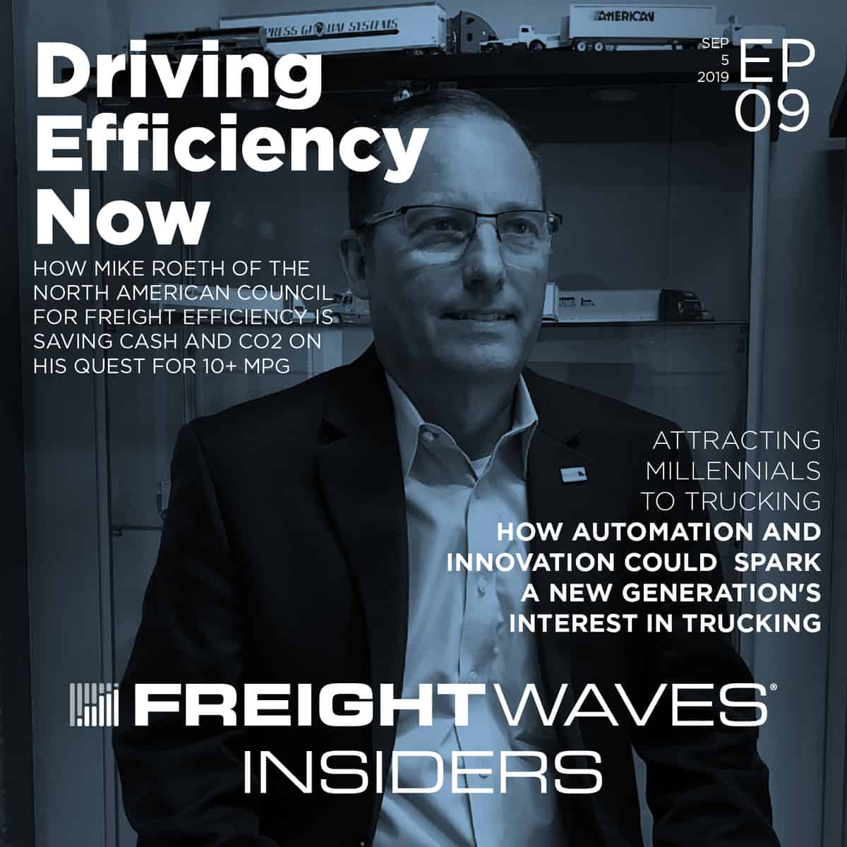 FreightWaves Insiders Greener trucks and getting millennials in the